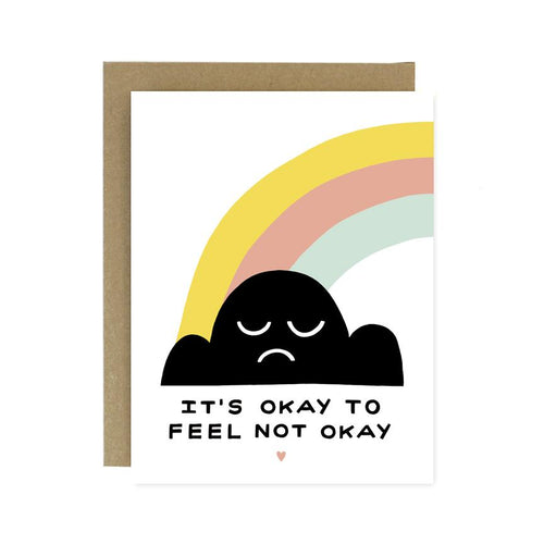 It's Ok to Feel Not Ok